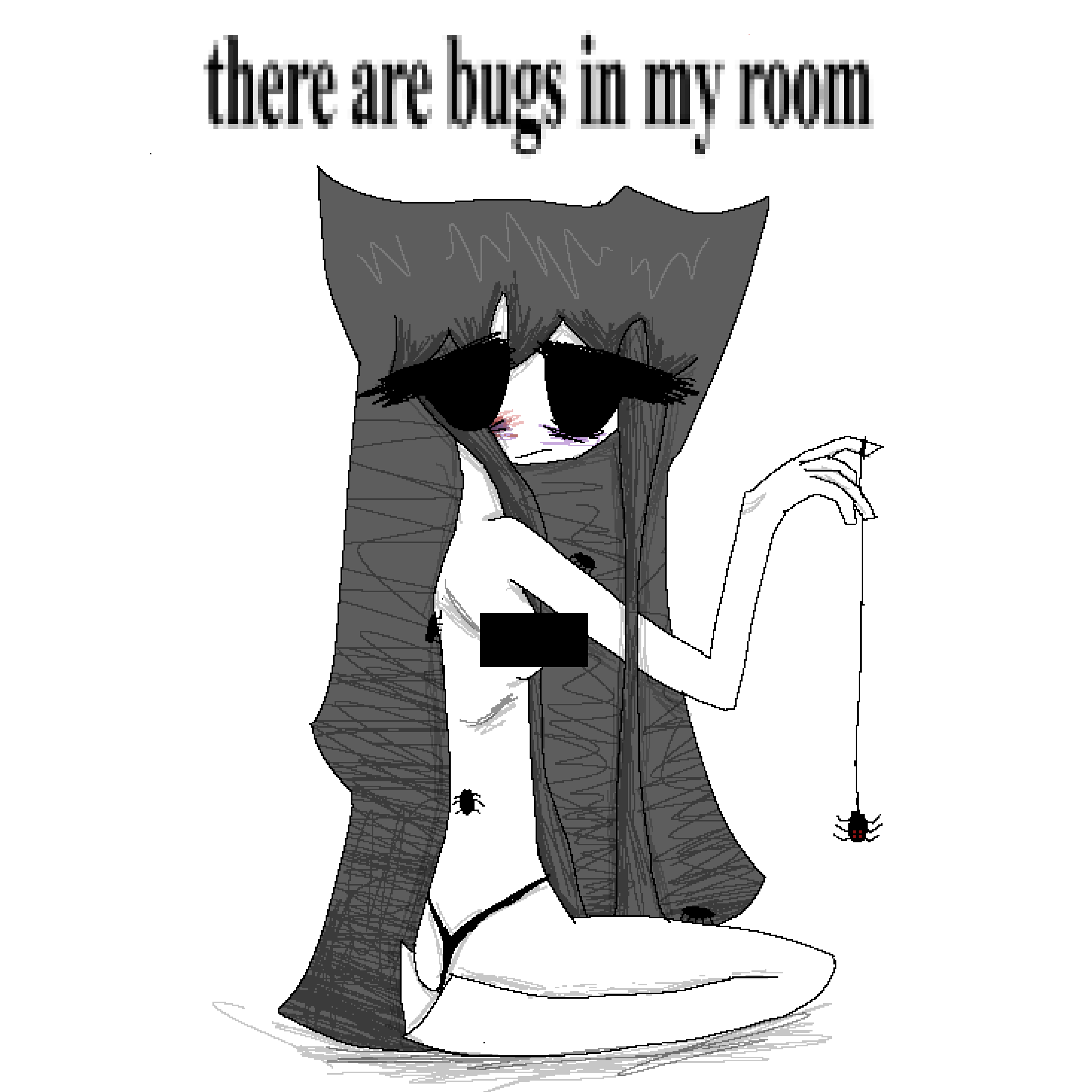 there are bugs in my room